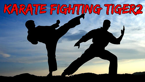 Download Karate fighting tiger 3D 2 Android free game.