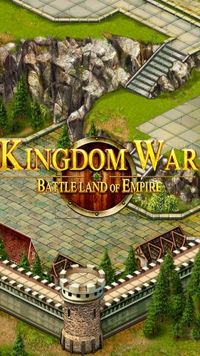 Download Kingdom war: Battleland of Empire deluxe Android free game.