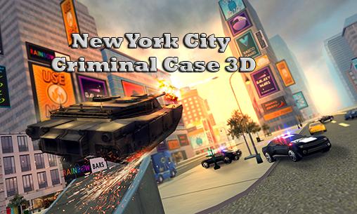 Full version of Android Open world game apk New York city: Criminal case 3D for tablet and phone.
