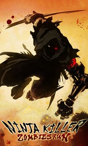 Download Ninja killer: Zombies run Android free game.