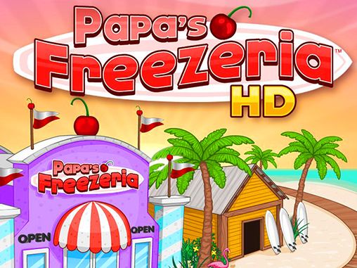Download Papa's freezeria HD Android free game.