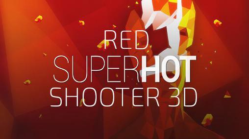 Full version of Android apk app Red superhot shooter 3D for tablet and phone.