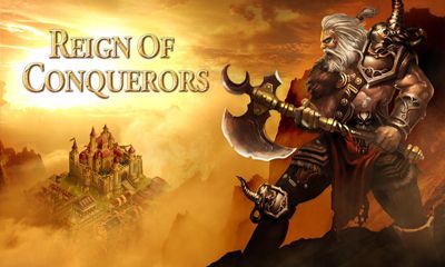 Download Reign of conquerors Android free game.
