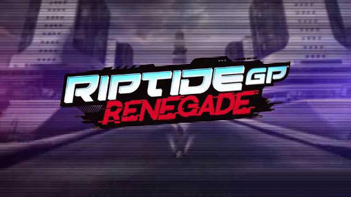 Download Riptide GP: Renegade Android free game.
