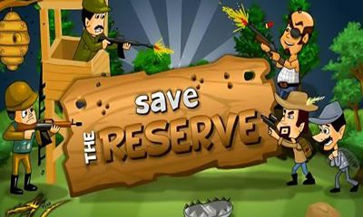Full version of Android Strategy game apk Save the Reserve HD for tablet and phone.