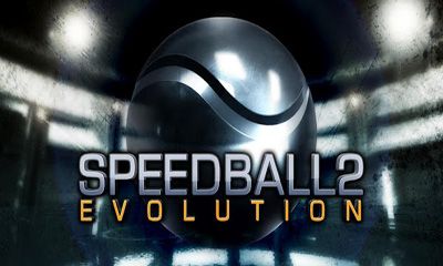 Download Speedball 2 Evolution Android free game.