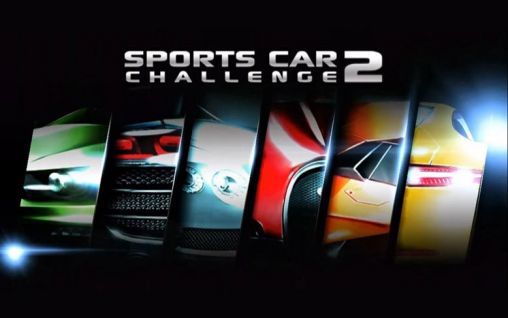 Download Sports car challenge 2 Android free game.