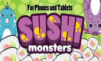 Full version of Android Arcade game apk Sushi Monsters for tablet and phone.