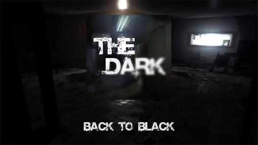 Download The dark: Back to black Android free game.