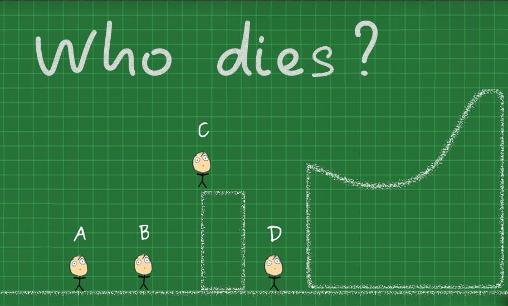 Download Who dies? Android free game.