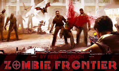 Full version of Android Shooter game apk Zombie Frontier for tablet and phone.