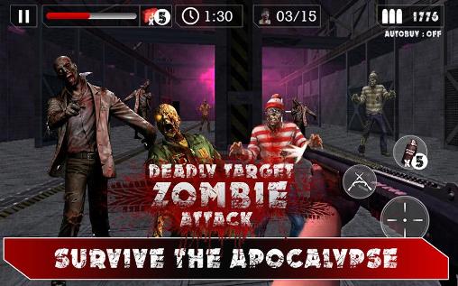 Gameplay of the Deadly target: Zombie attack for Android phone or tablet.