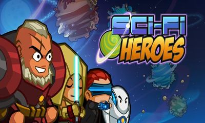 Full version of Android apk Sci-Fi Heroes for tablet and phone.