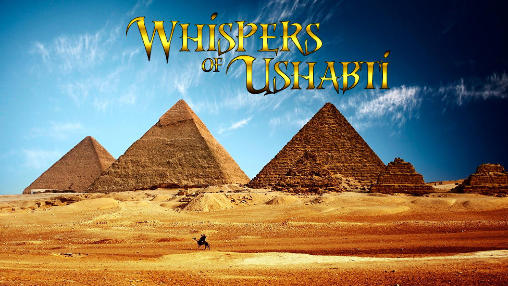 Full version of Android Adventure game apk Whispers of ushabti for tablet and phone.