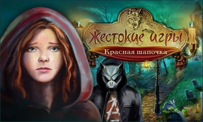 Download Cruel Games: Red Riding Hood Android free game.