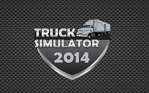 Download Truck simulator 2014 Android free game.