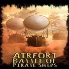 Download game Airfort: Battle of pirate ships for free and Banana rocks for Android phones and tablets .