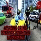 Download game Amazing crime strange stickman: Rope vice Vegas for free and West rider for Android phones and tablets .