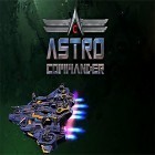 Download game Astro commander for free and Emross War for Android phones and tablets .