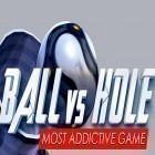 Download game Ball vs hole 2 for free and Endless fables 3: Dark moor for Android phones and tablets .