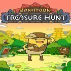 Download game Banatoon: Treasure hunt! for free and Cellular for Android phones and tablets .