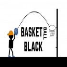 Download game Basketball black for free and Bomb the zombies for Android phones and tablets .