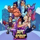 Download game Beat street for free and Evolution Z for Android phones and tablets .