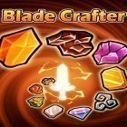 Download game Blade crafter for free and Overworld for Android phones and tablets .