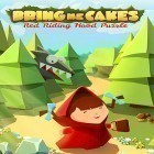 Download game Bring me cakes: Little Red Riding Hood puzzle for free and Lightning rangers for Android phones and tablets .