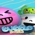 Download game Bubble smile for free and Epic skater 2 for Android phones and tablets .