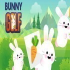 Download game Bunny golf for free and Fishing for friends for Android phones and tablets .