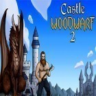 Download game Castle woodwarf 2 for free and The mystery of Blackthorn castle for Android phones and tablets .