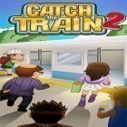 Download game Catch the train 2 for free and Halloween dodge for Android phones and tablets .