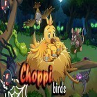 Download game Choppi bird for free and Crazy Kangaroo for Android phones and tablets .