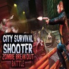 Download game City survival shooter: Zombie breakout battle for free and Street racing for Android phones and tablets .