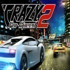 Download game Crazy for speed 2 for free and Cry havoc for Android phones and tablets .
