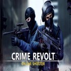 Download game Crime revolt: Online shooter for free and Thrones: Kingdom of elves. Medieval game for Android phones and tablets .