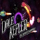 Download game Dale Kepler: Big Dipper shipper for free and The man from Hmmbridge for Android phones and tablets .