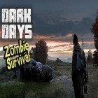 Download game Dark days: Zombie survival for free and Outdodge for Android phones and tablets .