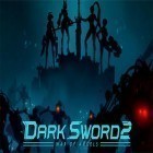 Download game Dark sword 2 for free and The Mars files: Survival game for Android phones and tablets .