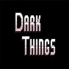 Download game Dark things: Pilot version for free and Call of Mini - Zombies for Android phones and tablets .