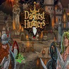 Download game Darkest hunters for free and Fruit: Sword for Android phones and tablets .