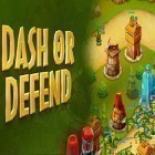 Download game Dash or defend for free and Bricks breaker clash for Android phones and tablets .