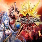 Download game Dawn break: Origin for free and Farm city for Android phones and tablets .