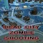 Download game Dead city: Zombie shooting offline for free and The Mars files: Survival game for Android phones and tablets .