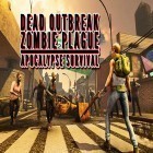 Download game Dead outbreak: Zombie plague apocalypse survival for free and Speed Night for Android phones and tablets .