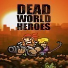 Download game Dead world heroes: Lite for free and Parkour rush for Android phones and tablets .