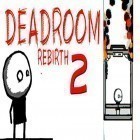 Download game Deadroom 2: Rebirth for free and Hello Kitty: Food town for Android phones and tablets .