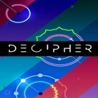 Download game Decipher: The brain game for free and Cyber bounce for Android phones and tablets .