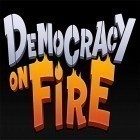 Download game Democracy on fire for free and King Square for Android phones and tablets .